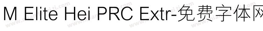 M Elite Hei PRC Extr字体转换